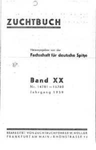 1939 Zuchtbuch
Eintragungsjahre 1938 bis 1939 (Bd. XX, Jahrgang 1939)
Fachschaft für deutsche Spitze