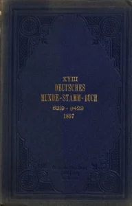 Deutsches Hundestammbuch Bd. XVIII (1897)